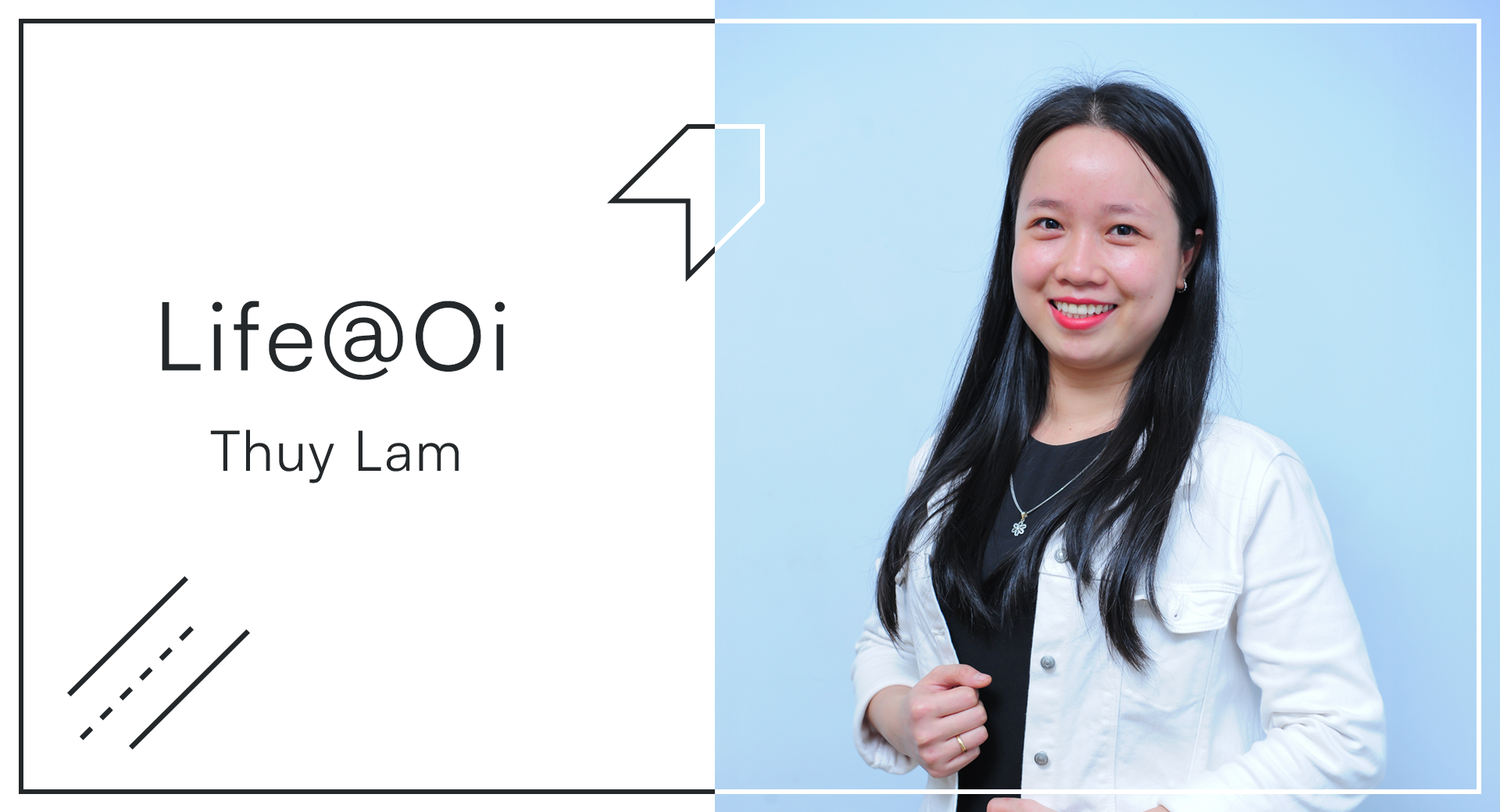 Life@Oi: Thuy Lam - Otto International