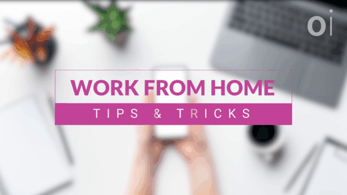 Work from home tips and tricks gif